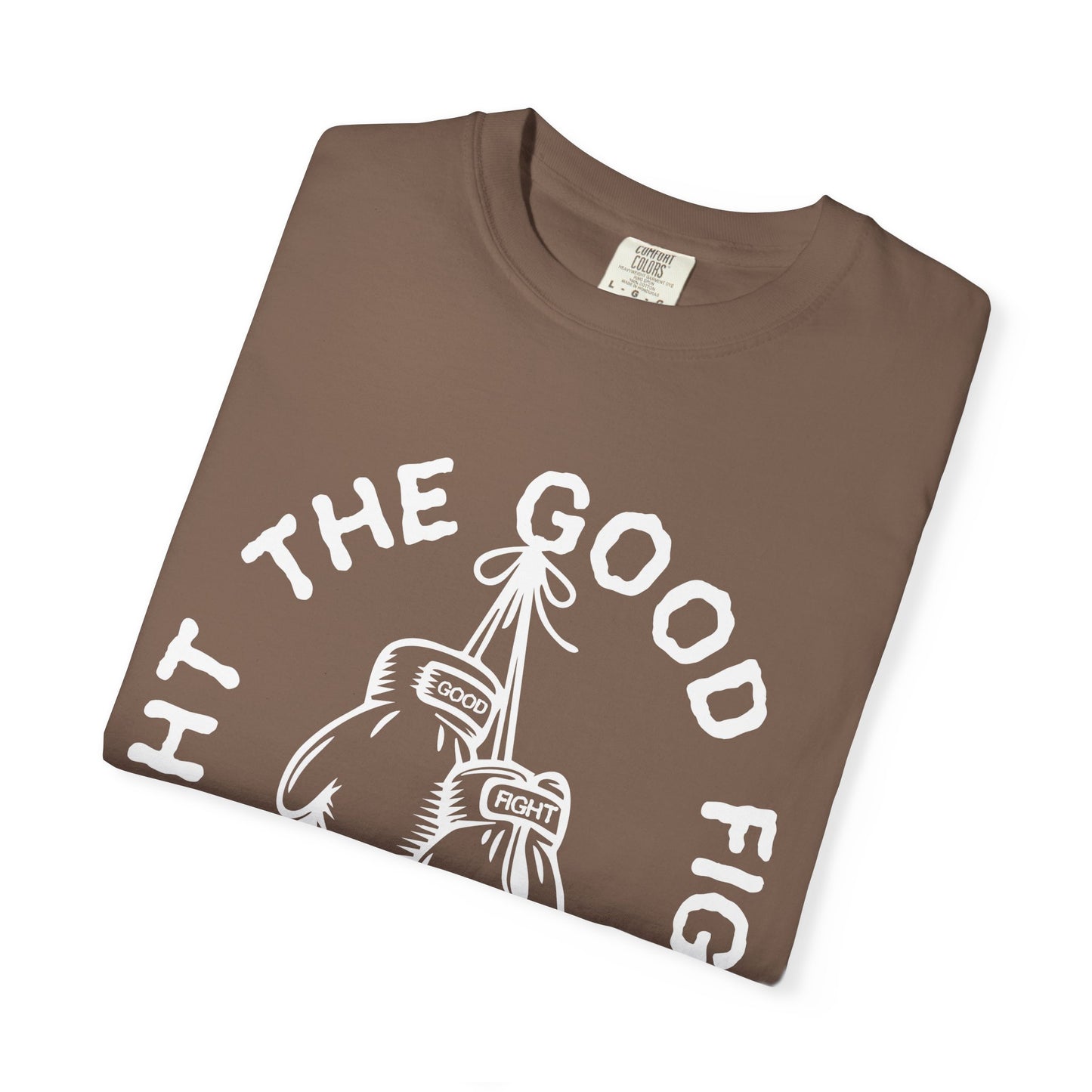 Fight The Good Fight Tee Brown