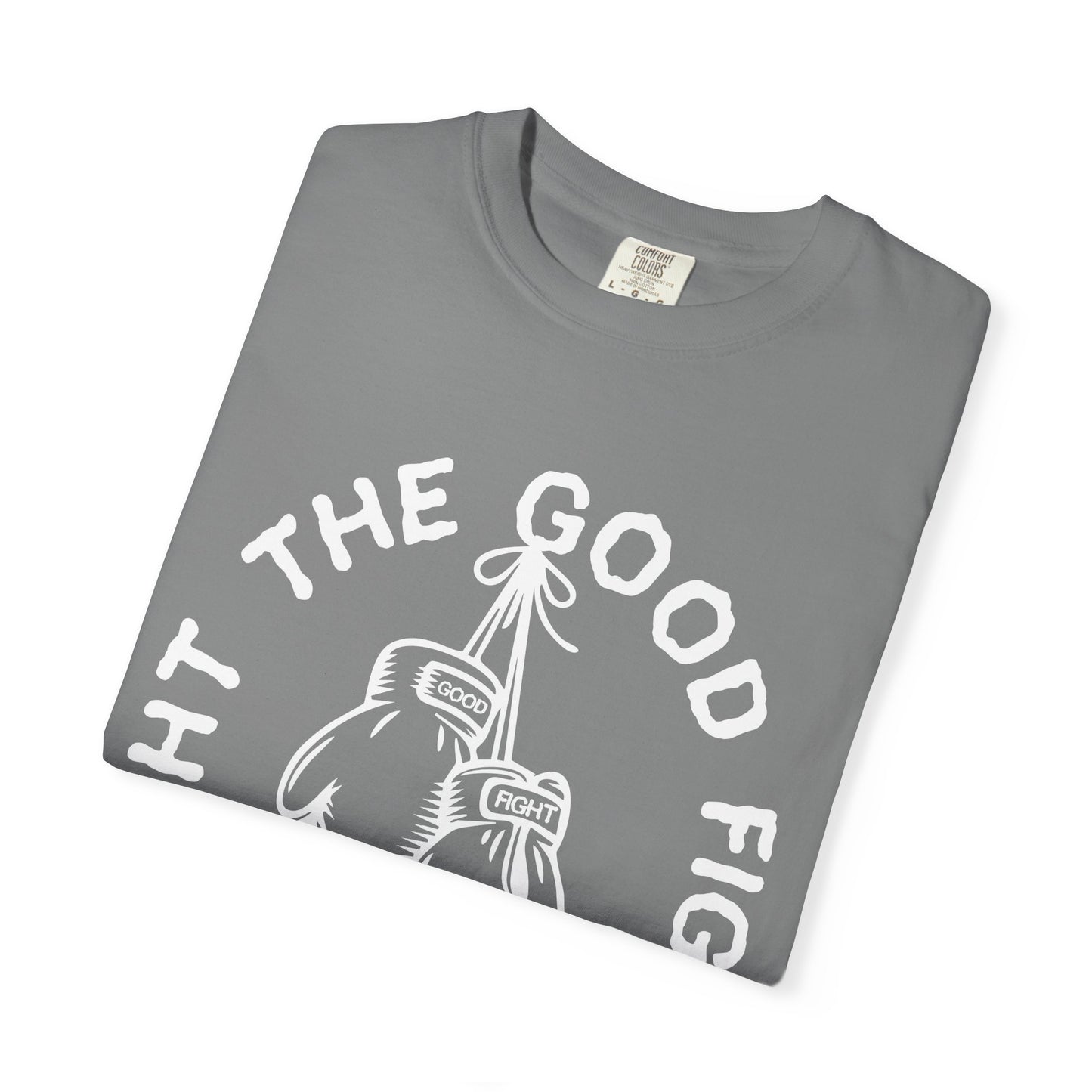 Fight The Good Fight Tee Light Gray
