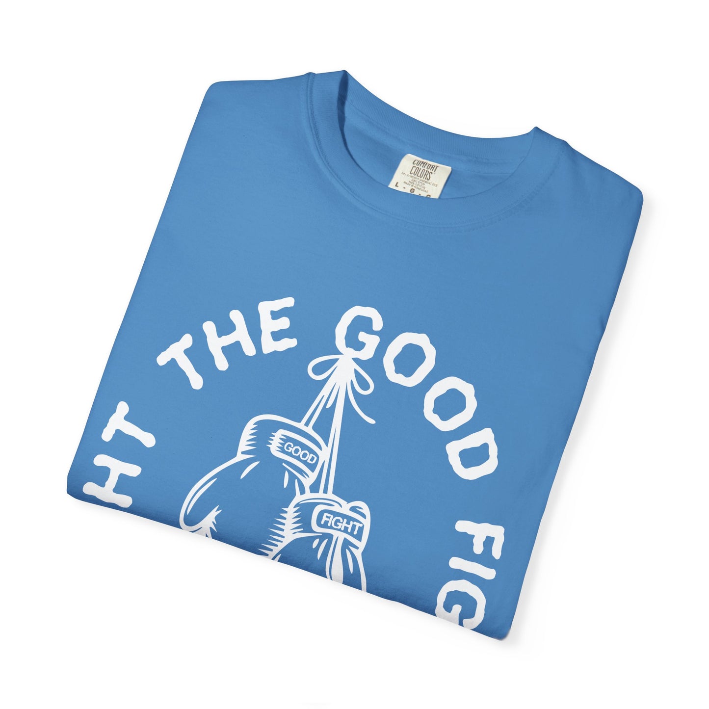 Fight The Good Fight Tee Blue